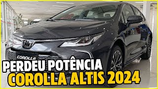 TOYOTA COROLLA 20 CVT 2024 PERDE POTÊNCIA E MELHORA CONSUMO DETALHES DA VERSÃO ALTIS PREMIUM [upl. by Tram305]