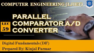 Lec59Parallel Comparator AD Converter  Digital Fundamentals  Computer Engineering [upl. by Anavas414]