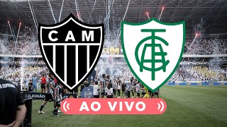 🔴 ATLÉTICOMG 2 x 0 AMÉRICAMG 🎥 TRANSMISSÃO AO VIVO 🏆 MINEIRO [upl. by Dlareme]