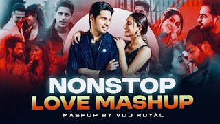 Romantic Love Mashup 2024  Nonstop  Jukebox 2024  VDj Royal  Love Mashup 2024 [upl. by Dnalrag]