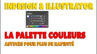 IndesignIllustrator  Astuces  palette couleur [upl. by Ianteen]