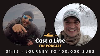 Cast a Line  S1 E5  Growing an Outdoors Channel with Sean McVeigh [upl. by Nalor]