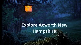 Explore the Town of Acworth New Hampshire [upl. by Halsey289]