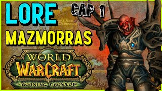 HISTORIA Mazmorras BURNING CRUSADE Ep 1  World of Warcraft [upl. by Yanej]