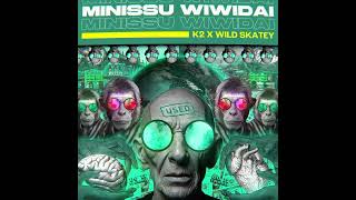 K2  Minussu Wiwidai Ft wildskatey Audio Visualizer [upl. by Grossman]