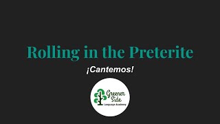 The Preterite Tense Rolling in the Preterite SONG  CSEC SPANISH  Greener Side Language Academy [upl. by Robinett758]