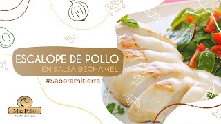 Sabor a mi tierra 🍗🇨🇴  Escalope de Pollo en Salsa Bechamel [upl. by Ehrenberg]