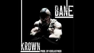 Krown  Bane Prod By Kdolasyner [upl. by Aihtiekal]