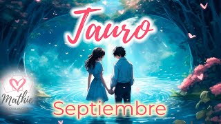 TAURO🌹DONDE HAS ESTADO TODA MI VIDA🥰LLEGO TU GRAN AMOR💋😍Horóscopo tauro septiembre 2024🌹tauro AMOR [upl. by Yentirb]