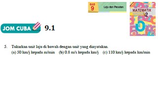 KSSM Matematik Tingkatan 2 Bab 9 laju dan pecutan jom cuba 91 no5 buku teks form2 [upl. by Zug]