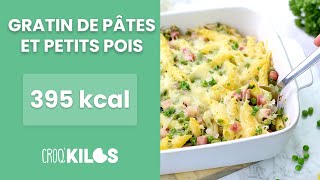 gratin de pâtes et petits pois  CroqKilos [upl. by Sisxela874]