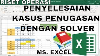 Metode Penugasan Dengan Solver Excel  Riset Operasi [upl. by Fronnia]