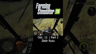 Zbiór Ryżu  Farming Simulator 25  Odc 12  Part 2  Sebix shorts [upl. by Monahan]