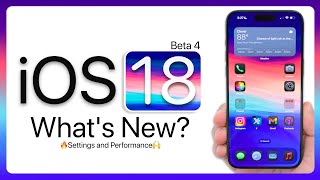 iOS 18 Beta 4 is Out  Whats New [upl. by Swartz]