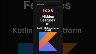 Top 8 Hidden Features of Kotlin Multiplatform KMP [upl. by Reinhardt]