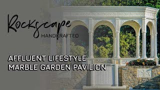 Garden Pavilion Marble Design  The Rockscape Company [upl. by Armanda]