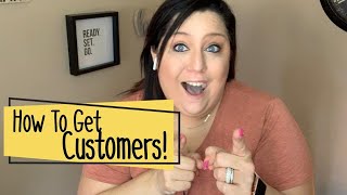 How To Get Customers [upl. by Garwood]