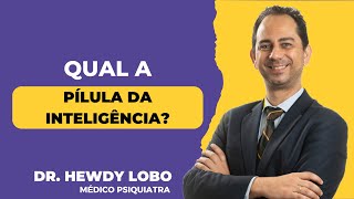 Qual a pílula da inteligência [upl. by Dahs]