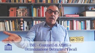 IMU  Contratti di affitto e ottimizzazione detrazioni fiscali [upl. by Annawd732]