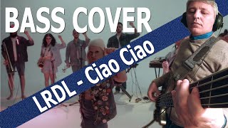 La Rappresentante di Lista  Ciao Ciao Bass Cover [upl. by Alyssa4]