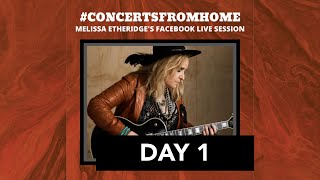 ConcertsFromHome Day 1 Melissa Etheridge Live Stream [upl. by Proudman]