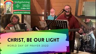 Christ Be Our Light Longing For Light  World Day Of Prayer 2022 England Wales Northern Ireland [upl. by Leruj733]