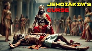 5 Dark Secrets Surrounding King Jehoiakims Curse [upl. by Avril53]