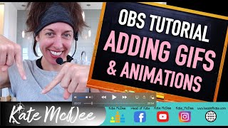 How to Add GIFs amp Animations to Overlays in OBS Studio OBS Tutorials for Videos amp Live Streaming [upl. by Neu]