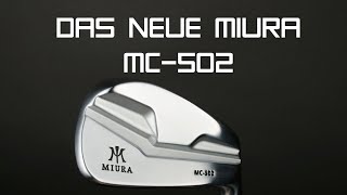 Miura MC502 Eisen Die neuen Eisen der Japanischen Edelschmiede [upl. by Abelard]