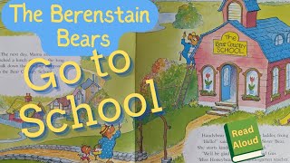 The Berenstain Bears Go to School 🍎  Stan amp Jan Berenstain  Read AloudStory Time [upl. by Noivart662]