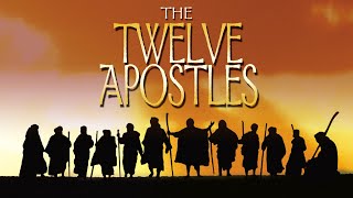 The Story of the Twelve Apostles  Full Movie  Joseph Steven  Dennis Dotson  Sam Gantous [upl. by Ahsert830]