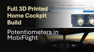 Potentiometers in Mobiflight  Full Home Cockpit Build EP 14 [upl. by Theurer608]