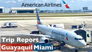 Guayaquil GYE  Miami MIA • American Airlines AA658 • Boeing 737800 N802NN • TRIP REPORT 4K [upl. by Sineray690]