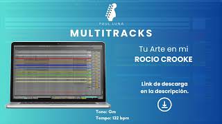 Tu Arte en mi  Rocio Crooke  Multitrack [upl. by Tnomad]