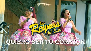 ♪ Las Reynas Del Sur 👑 Quiero Ser Tu Corazón Oficial Huayno PERÚ  Estreno Abril 2023 🔥 [upl. by Enohpesrep]