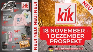 KİK Prospekt Werbung  Rabatt Angebote DE  Prospekt Gültig von 18112024 [upl. by Sirrah487]