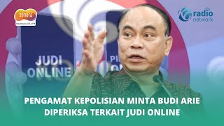 Pengamat Kepolisian Minta Budi Arie Diperiksa Terkait Judi Online [upl. by Heinrik]