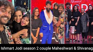 Ishmart Jodi season 2 couple Maheshwari amp Shivanag family photos  Family theme [upl. by Gwennie393]