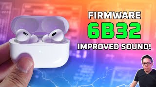 AirPods Pro 2 New Firmware 6B32  Sound Quality IMPROVED 😲 [upl. by Ramah395]