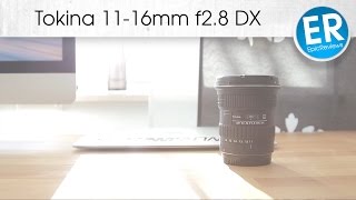 Tokina 1116mm f28 DX Review [upl. by Babbie]