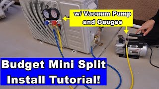 Budget Mini Split Installation for Beginners w Vacuum Pump and Gauges [upl. by Tnarb]