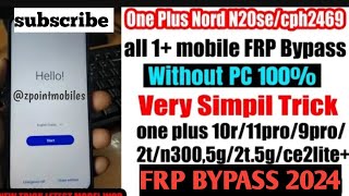 All OnePlus frp bypass version 1213 without PC 20241Nord n20 se frpcph2469 frp unlock easy trick [upl. by Pilihp465]