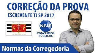 Correção da Prova Escrevente TJ SP 2017 Normas da Corregedoria [upl. by Adnor877]