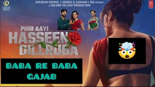 PHIR AAYI HASEEN DILRUBA Movie Review ll Movie Show Time Reviews ll Baba Re Baba Gazab 🤯 ll netflix [upl. by Inavoj535]