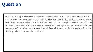 What is a major difference between descriptive ethics and normative ethics [upl. by Litha202]