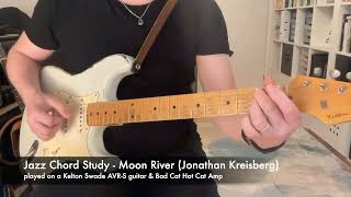 Jazz Chord Study  Moon River by Jonathan Kreisberg [upl. by Disario]