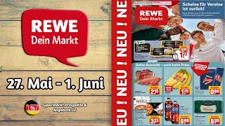 REWE Werbung  Gültig von 27052024  Supermarkt Prospekte amp Angebote DE [upl. by Clarie320]