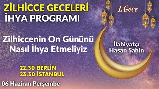 ZİLHİCCE GECELERİNİ İHYA PROGRAMI 1Gece  İlahiyatçı Hasan Şahin [upl. by Hales]