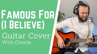 Famous For I Believe  Tauren Wells amp Jenn Johnson  Acoustic Guitar Cover  Tutorial  Joël Booi [upl. by Chemarin]