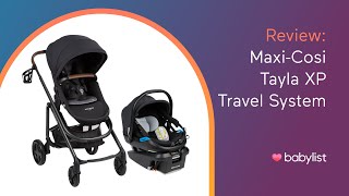 Maxi Cosi Tayla XP Travel System with Coral XP Review  Babylist [upl. by Kazue]